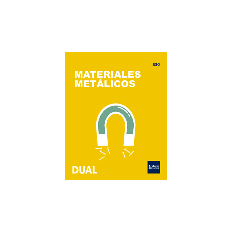 Materiales metálicos. Tecnología. DUAL