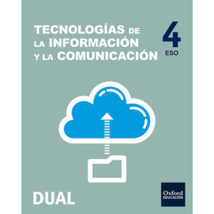 Tecnologías de la información y la comunicación 4.º ESO DUAL