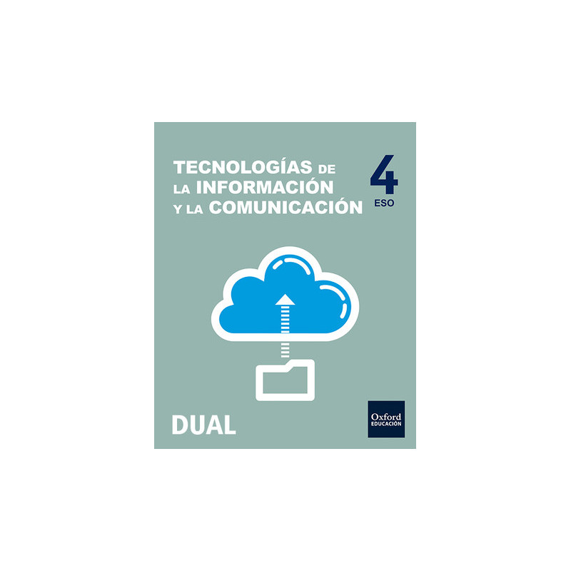 Tecnologías de la información y la comunicación 4.º ESO DUAL