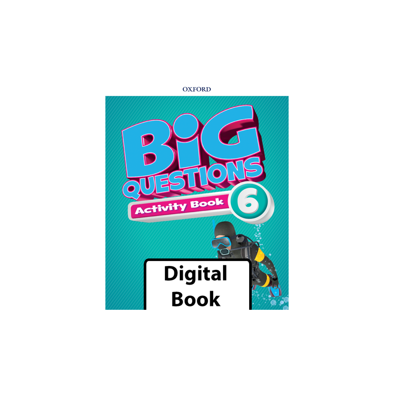 Big Questions Digital Activity Book 6