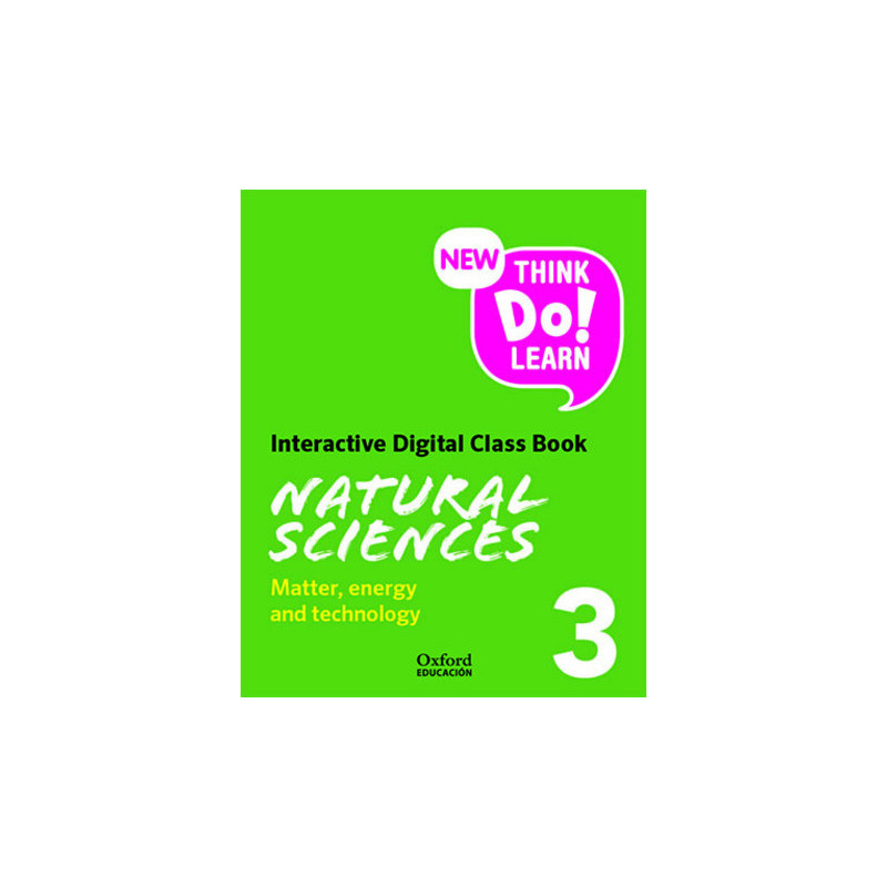 New Think Do Learn Natural Sciences 3 Interactive Digital Class Book. Matter, energy and technology (National Edition)