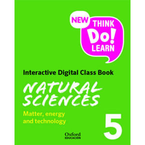 New Think Do Learn Natural Sciences 5 Interactive Digital Class Book. Matter, energy and technology (National Edition)