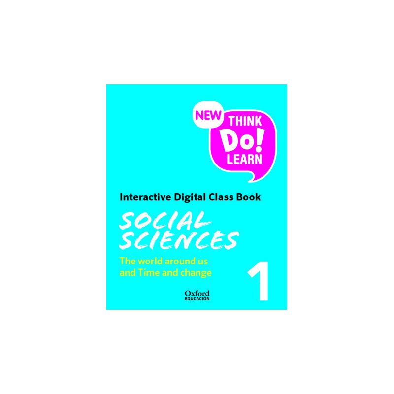 New Think Do Learn Social Sciences 1 Interactive Digital Class Book: The world around us and Time and change (National Edition)