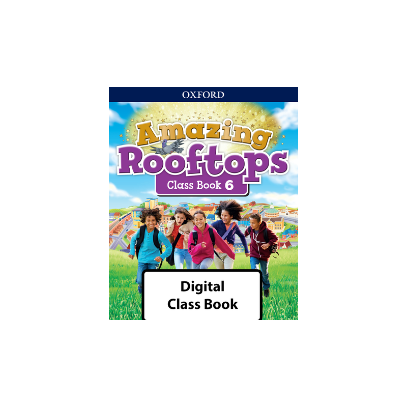 Amazing Rooftops Digital Class Book 6