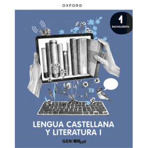 Lengua castellana y Literatura I 1º Bachillerato. Escritorio GENiOX PRO