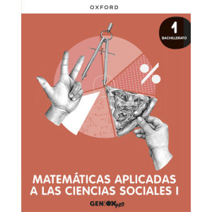 Matemáticas aplicadas a las Ciencias Sociales I 1º Bachillerato. Escritorio GENiOX PRO