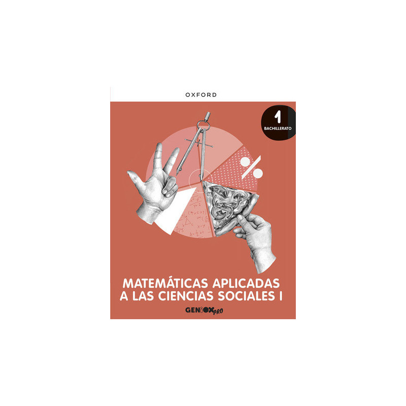 Matemáticas aplicadas a las Ciencias Sociales I 1º Bachillerato. Escritorio GENiOX PRO