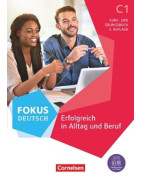 Fokus Deutsch C1 - Kurs- und Übungsbuch