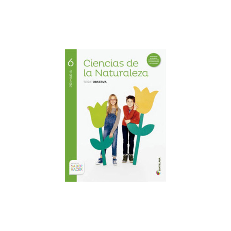 LM PLAT Alumno Ciencias de la Naturaleza Observa 6 Primaria Saber Hacer