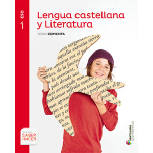 LM PLAT Alumno Lengua castellana y Literatura Comenta 1 ESO Saber Hacer Grup Promotor