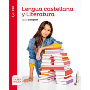 LM PLAT Alumno Lengua castellana y Literatura Comenta 3 ESO Saber Hacer Grup Promotor