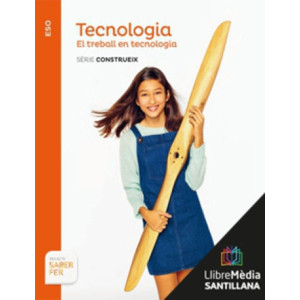 LM PLAT Alumne Tecnologia El treball en tecnologia Construeix 1 ESO Saber Fer Voramar