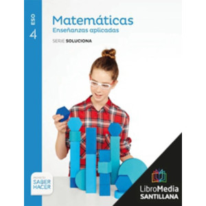 LM PLAT Alumno Matemáticas Enseñanzas aplicadas Soluciona 4 ESO Saber Hacer