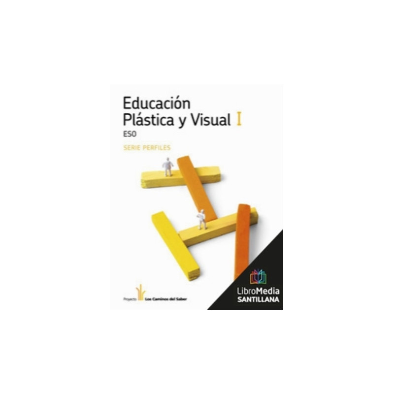 LM PLAT Alumno Educación Plástica y Visual Serie Perfiles I ESO Los Caminos del Saber