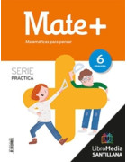 LM PLAT Alumno Mate + Serie Práctica 6 Primaria