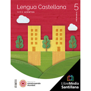 LM PLAT Alumno Lengua Castellana Acentos 5 Primaria Construyendo Mundos Grup