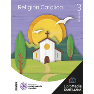 LM PLAT Alumno Religión Católica 3 Primaria Construyendo mundos