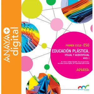 Educación Plástica, Visual y Audiovisual. Nivel I. ESO. Anaya + Digital