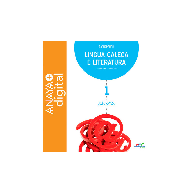 Lingua Galega e Literatura  1. Bacharelato. Anaya + Digital