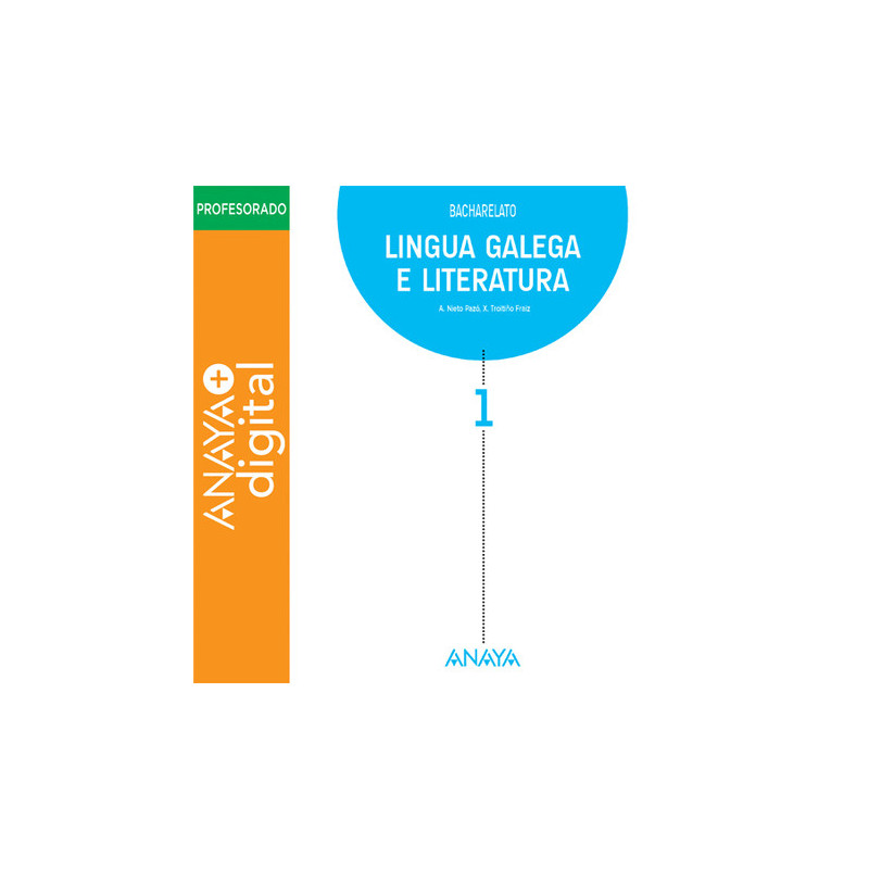 Lingua Galega e Literatura  1º Bachillerato  ANAYA + DIGITAL