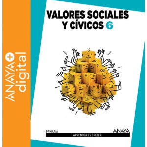 Valores Sociales y Cívicos 6º ANAYA + Digital