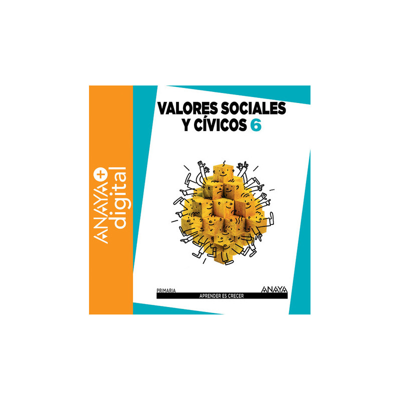 Valores Sociales y Cívicos 6º ANAYA + Digital