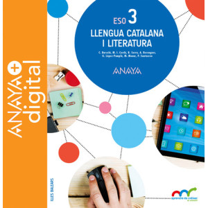 Llengua Catalana i Literatura 3. ESO. Anaya + Digital