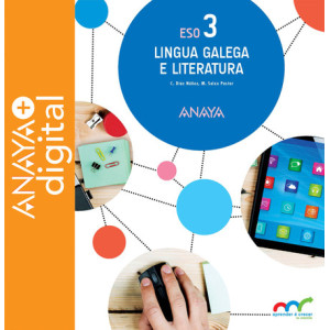 Lingua Galega e Literatura 3. ESO. Anaya + Digital