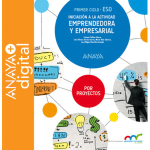 Iniciación a la actividad emprendedora y empresarial. Por Proyectos. ESO. Anaya + Digital