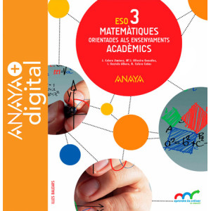 Matemàtiques orientades als ensenyaments acadèmics 3. ESO. Anaya + Digital