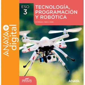 Tecnología, Programación y Robótica 3. ESO. Anaya + Digital