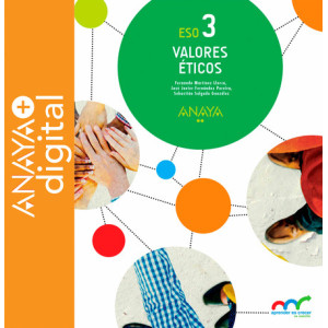 Valores Éticos 3. ESO. Anaya + Digital