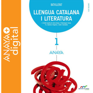 Llengua Catalana i Literatura 1. Batxillerat. Anaya + Digital