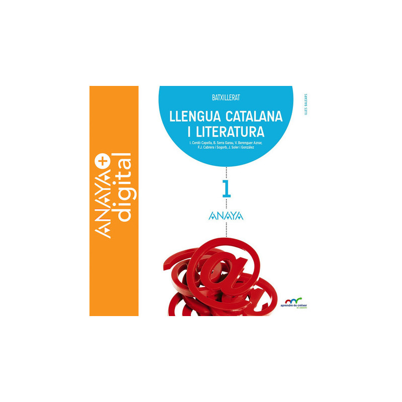 Llengua Catalana i Literatura 1. Batxillerat. Anaya + Digital