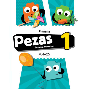 Pezas 1. Terceiro trimestre. Primaria. Anaya + Digital.