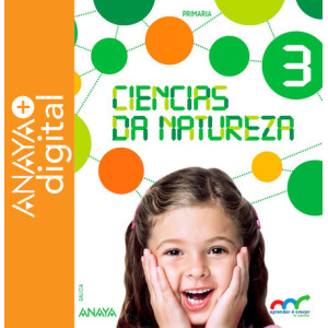 Ciencias da Natureza 3. Primaria. Anaya + Digital. 2015