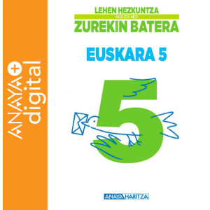 Euskara 5º Zurekin Batera ANAYA + Digital