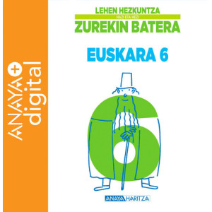 Euskara 6º Zurekin Batera ANAYA + Digital