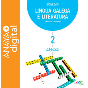 Lingua galega e Literatura 2. Bacharelato. Anaya + digital