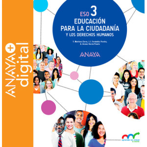 Educación para la Ciudadanía y los Derechos Humanos 3. ESO. Anaya + digital