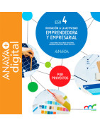 Iniciación a la actividad emprendedora y empresarial 4. ESO. Por proyectos. Anaya + digital