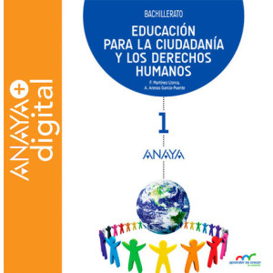 Educación para la Ciudadanía y los Derechos Humanos 1. Bachillerato.  Anaya + digital