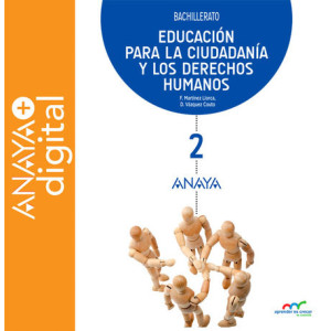 Educación para la Ciudadanía y los Derechos Humanos 2. Bachillerato. Anaya + digital