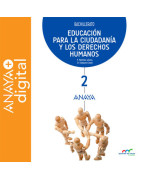 Educación para la Ciudadanía y los Derechos Humanos 2. Bachillerato. Anaya + digital