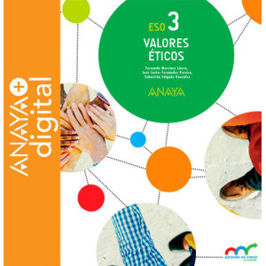 Valores Éticos 3. ESO. Anaya + digital