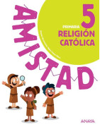 Religión Católica 5. Primaria. Anaya + Digital