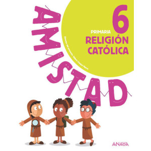 Religión Católica 6. Primaria. Anaya + Digital.