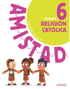 Religión Católica 6. Primaria. Anaya + Digital.