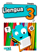 Llengua 3. Primària. Anaya + Digital.