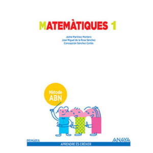 Matemàtiques 1. Mètode ABN. Primària. Anaya + Digital.